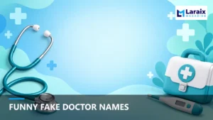 Funny Fake Doctor Names