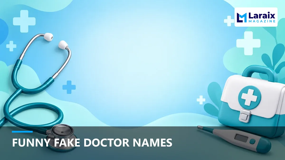 Funny Fake Doctor Names