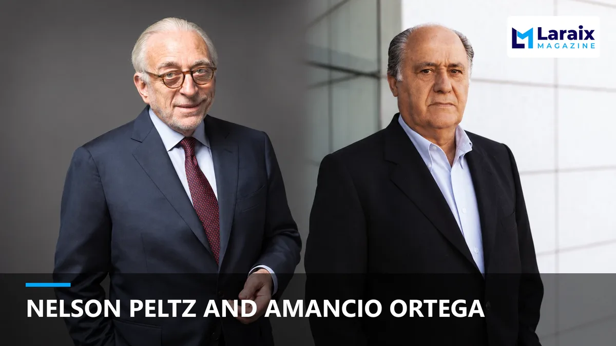 Nelson Peltz and Amancio Ortega: Two Paths to Billionaire Success