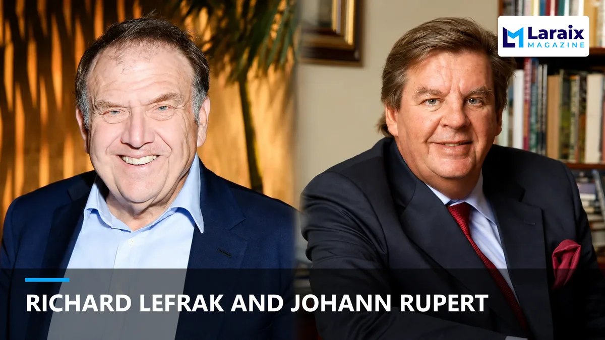 Richard LeFrak and Johann Rupert: Two Billionaire Success Stories